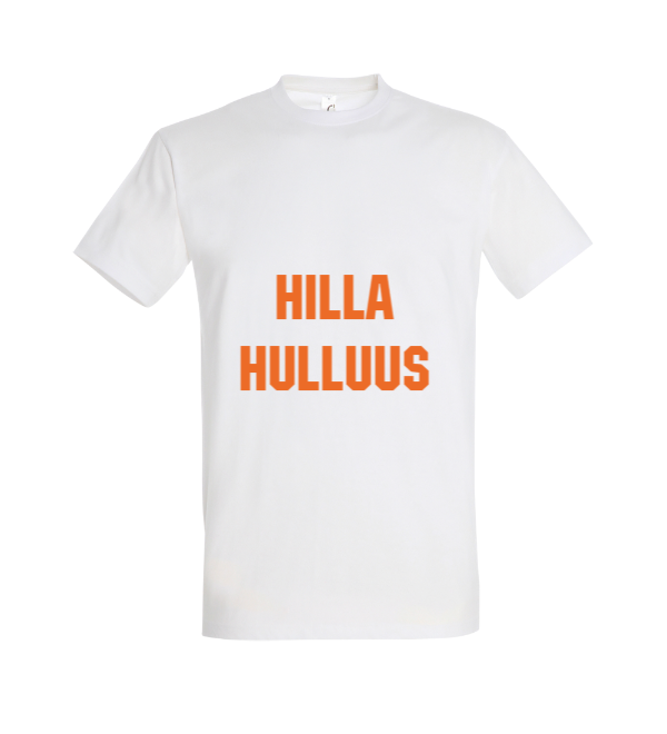HILLA HULLUUS T-Paita